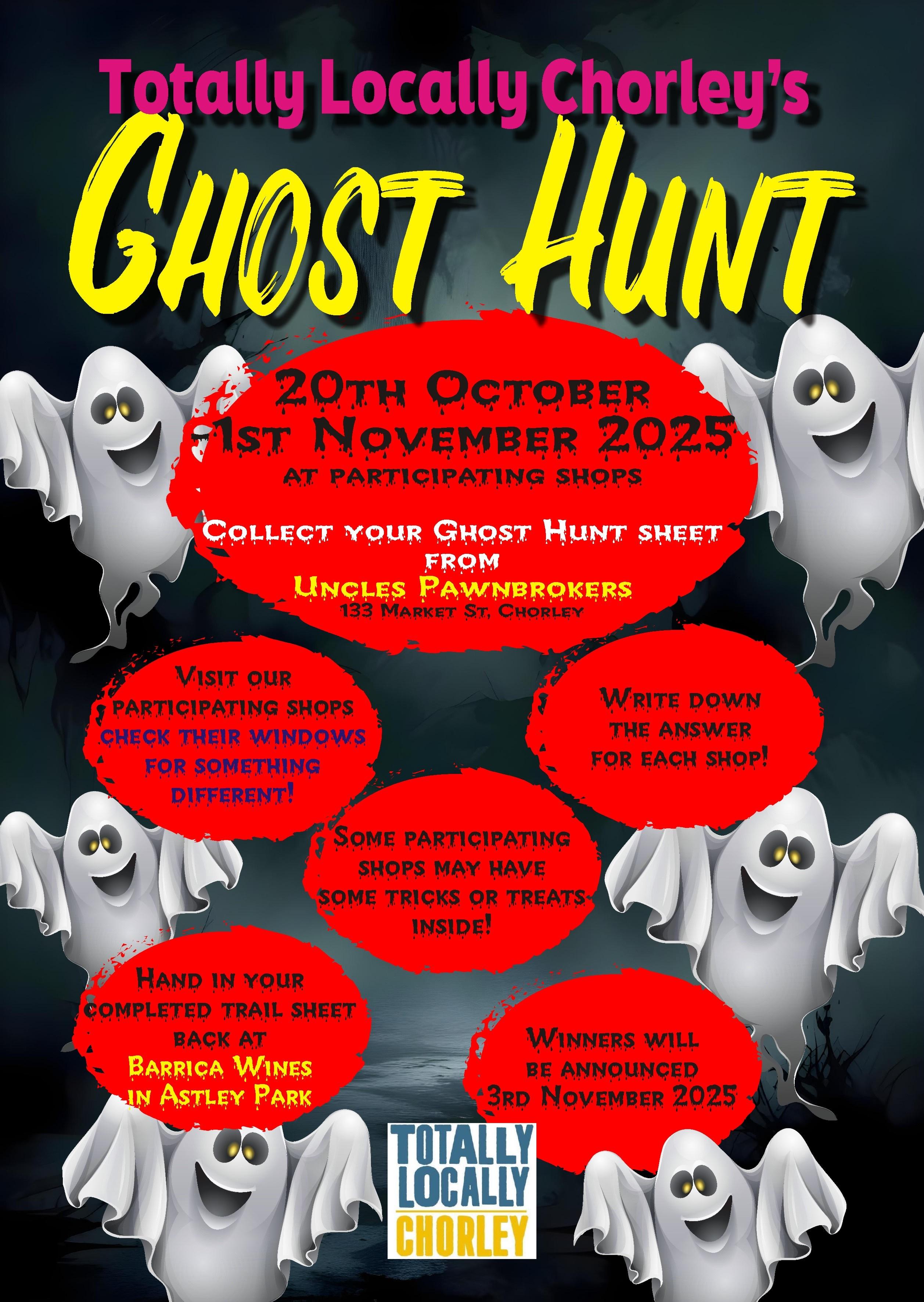 Totally Locally Chorley Ghost Hunt 2025